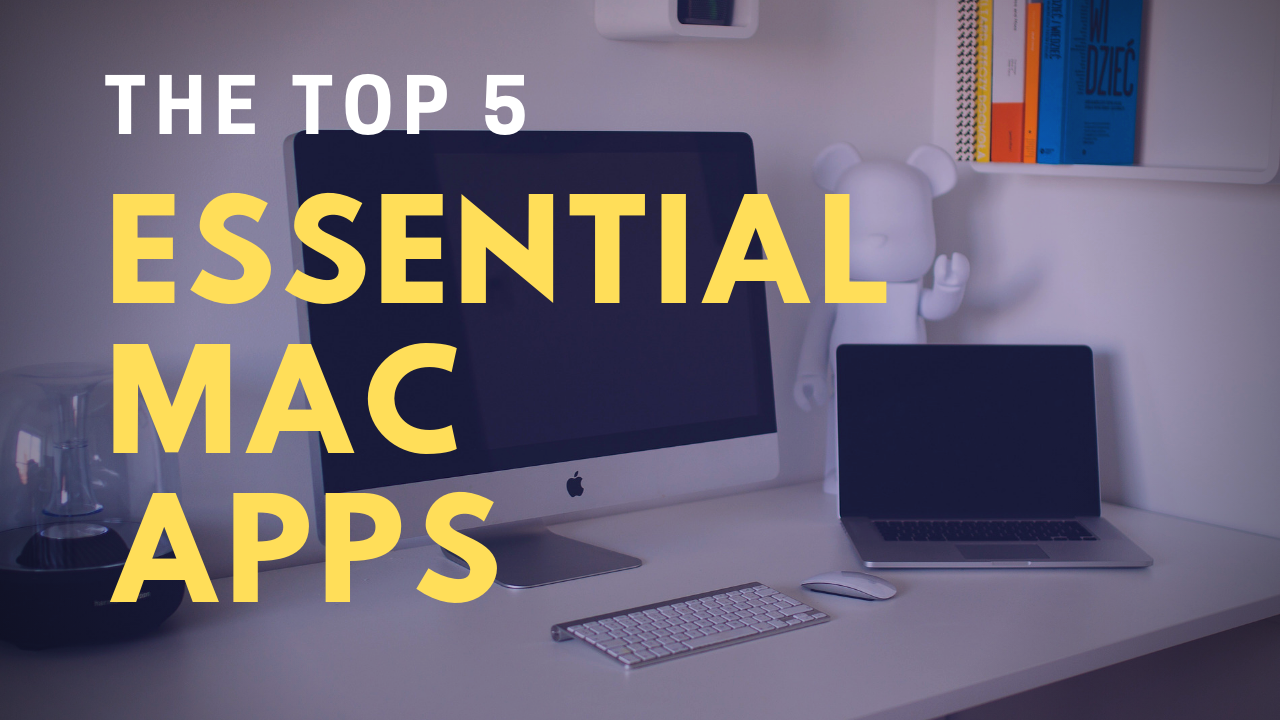 Essential Mac Apps For Developers